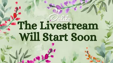DeLite  Next stream on Wednesday or Thurdsay  online show from July 30, 7:20 am