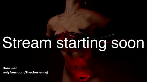 Cherie   online show from February 20, 7:15 pm